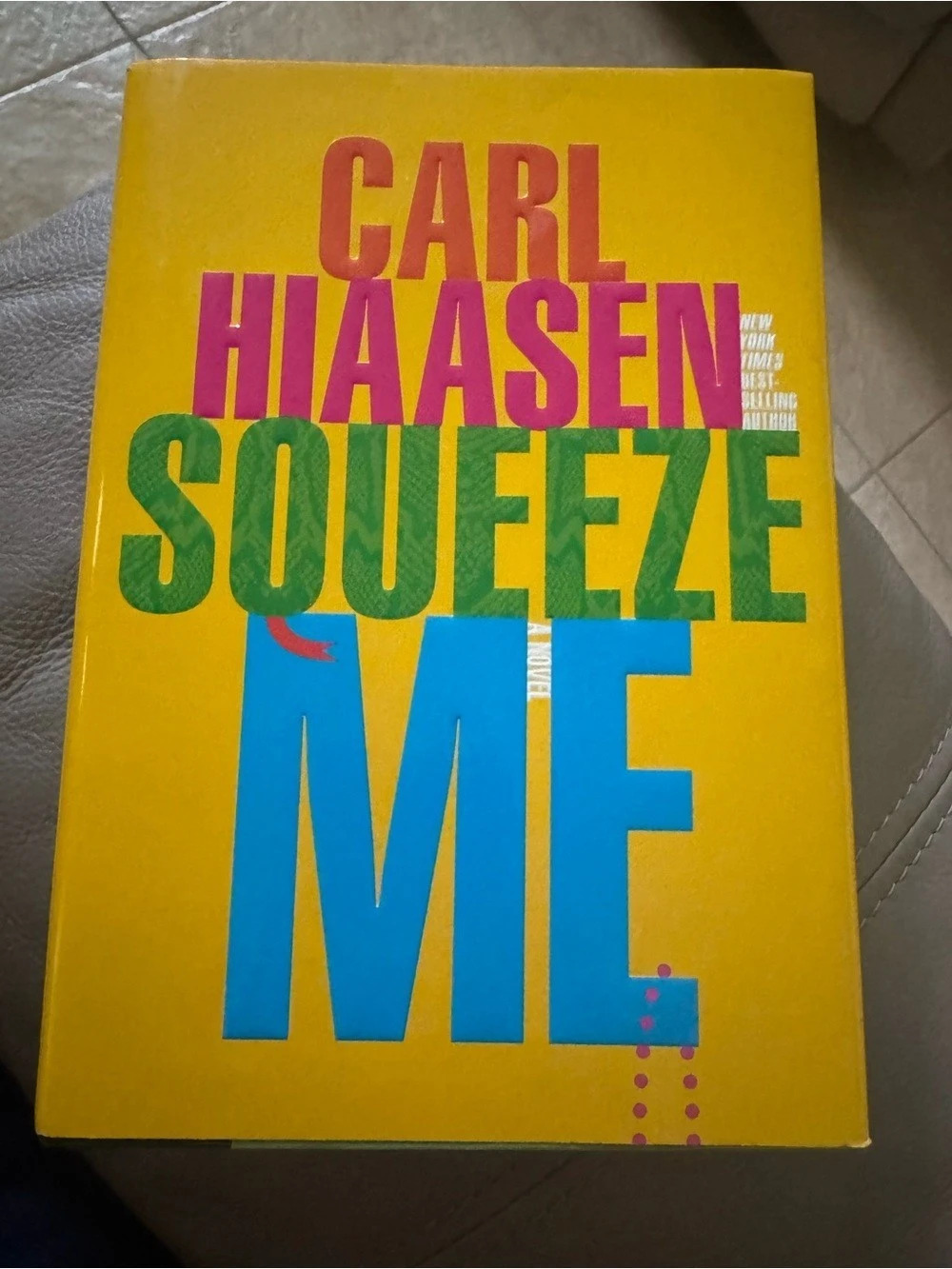 Squeeze Me by Carl Hiaasen Paperback Book
